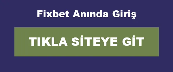 Fixbet Anında Giriş infografik