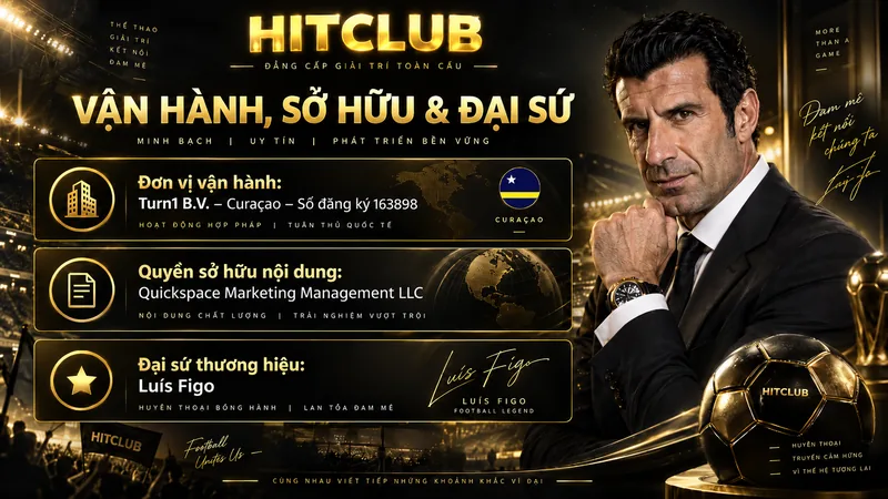 Đơn vị vận hành chủ sở hữu và đại sứ thương hiệu HITCLUB
